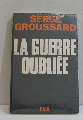 La guerre oubliée