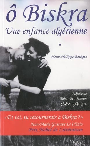 O Biskra: Une enfance algérienne 9782353150762
