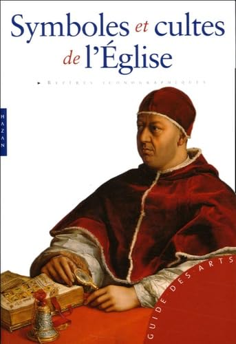Symboles et cultes de l'Eglise 9782754100205