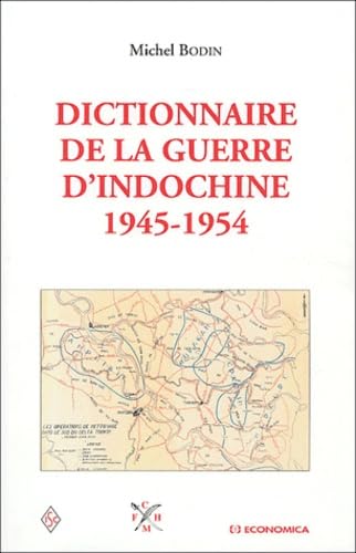 Dictionnaire de la guerre d'Indochine 1945-1954 9782717848465