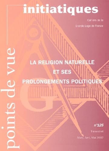 Points de vue initiatiques, numéro 125 (trimestriel mars-avril-mai 2002) 9782902116256