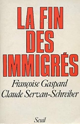 La Fin des immigrés 9782020067584