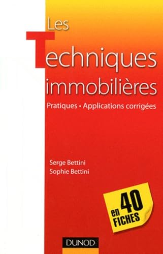 Les techniques immobilières en 40 fiches 9782100548170