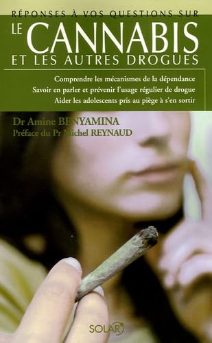 Le cannabis: Et les autres drogues 9782263039041
