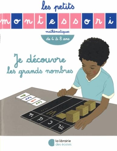 Les Petits Montessori – Je découvre les grands nombres 9782369401841