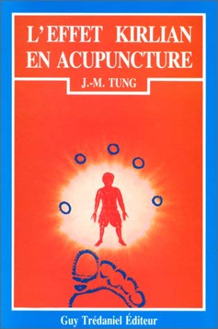 L'Effet Kirlian en acupuncture : Méthode Lerner 9782857073314