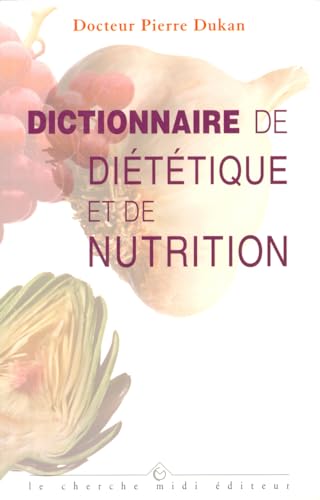 Dictionnaire de diététique et de nutrition 9782862745732