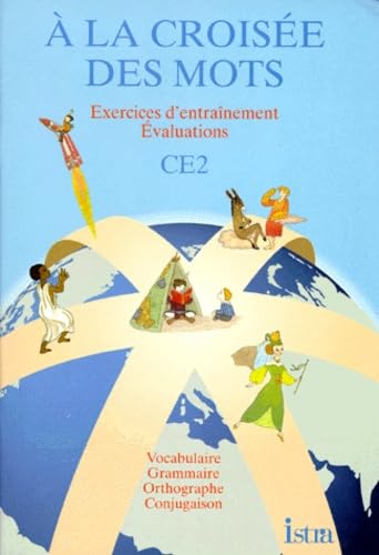 A la croisée des mots, CE2. Cahier d'exercices 9782011158635