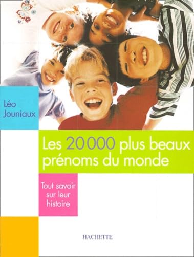 Les 20000 plus beaux prénoms du monde 9782012365858