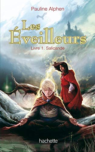 Les éveilleurs, Tome 1 : Salicande 9782012015067