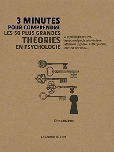 3 minutes pour comprendre les 50 plus grandes théories en psychologie 9782702909355
