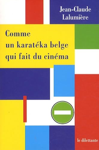 Comme un karatéka belge qui fait du cinéma 9782842637934