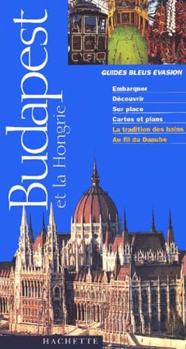 Guide Bleu Évasion : Budapest et la Hongrie 9782012434738