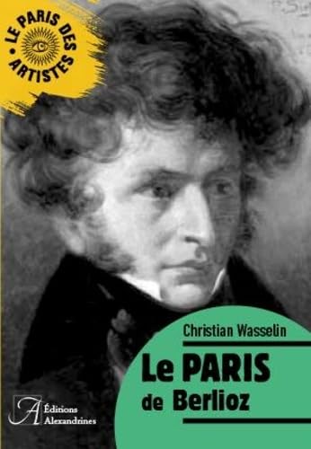 Le Paris de Berlioz 9782370890825