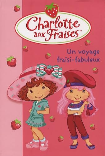Un voyage fraisi-fabuleux 9782012015524