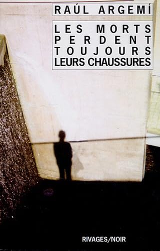 Les Morts perdent toujours leurs chaussures 9782743616618