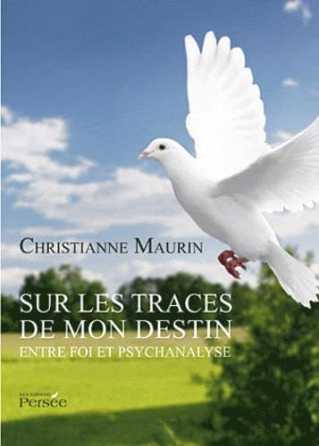Sur les traces de mon destin 9782352166542