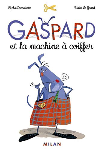 Gaspard et la Machine à coiffer 9782745904751