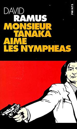 Monsieur Tanaka aime les nymphéas 9782020347686