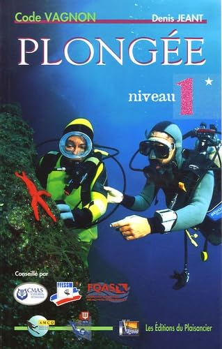 Code Vagnon de la plongée, niveau 1 9782857251569