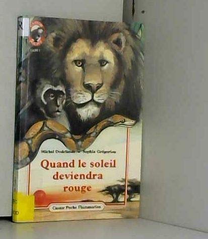 Quand le soleil deviendra rouge - michel dodelande, sophia gregoriou 9782081628571