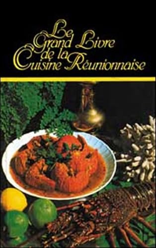 Le grand livre de la cuisine réunionnaise 9782907064071