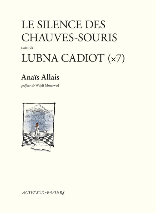 Le Silence des chauves-souris suivi de Lubna Cadiot 9782330062507