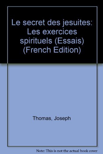Le secret des jésuites : Les "exercices spirituels" 9782220025094