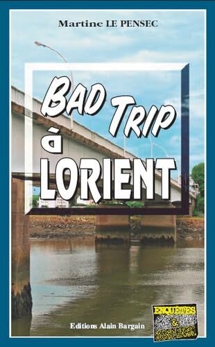Bad trip à Lorient 9782355501388