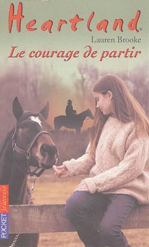 Heartland, numéro 18 : Le Courage de partir 9782266128117