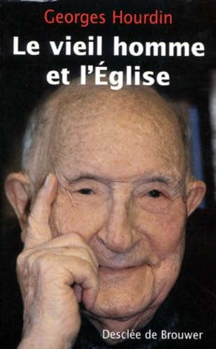 Le vieil homme et l'Eglise 9782220041476