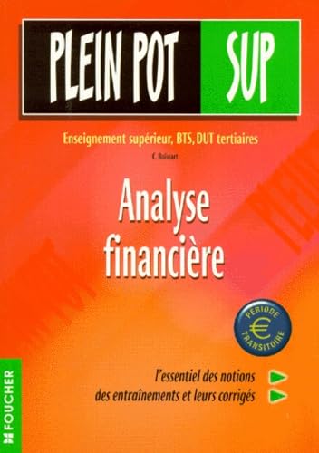 Analyse financière : Enseignement supérieur, BTS, DUT tertiaires 9782216084043