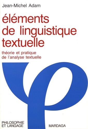 ELEMENTS DE LINGUISTIQUE TEXTUELLE 9782870094402