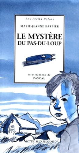 Le Mystère au pas du loup 9782744140051