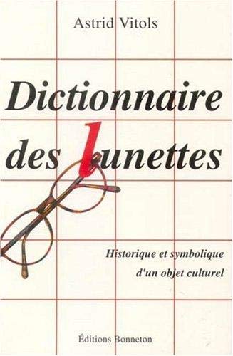 Dictionnaire des lunettes 9782862531625