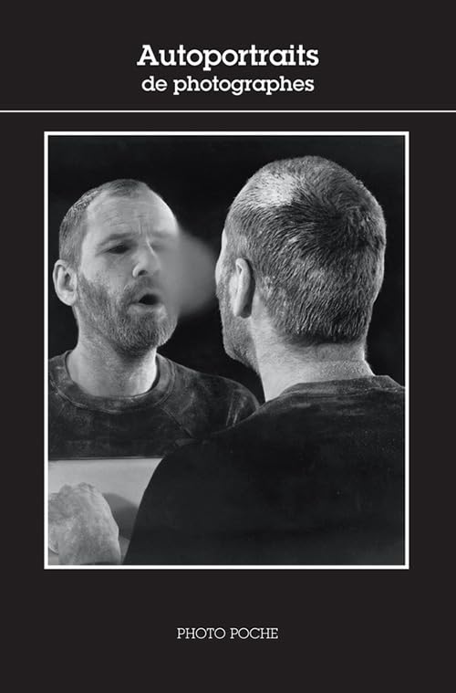 Autoportraits De Photographes N°119: Photo Poche n° 119 9782742778195