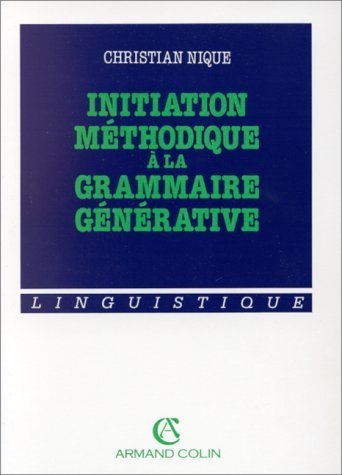 Initiation méthodique à la grammaire générative 9782200312992