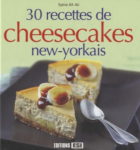 30 RECETTES DE CHEESECAKES NEW-YORKAIS (0) 9782822600842
