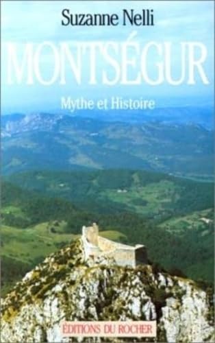 Montségur : Mythe et Histoire 9782268022659