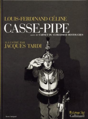 Casse-pipe / Carnet du cuirassier Destouches 9782754801553