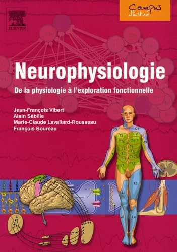 Neurophysiologie: De la physiologie à l'exploration fonctionnelle 9782842996888