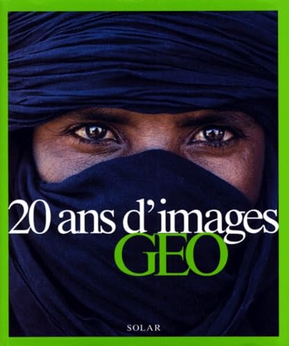 20 ans d'images geo 9782263027833