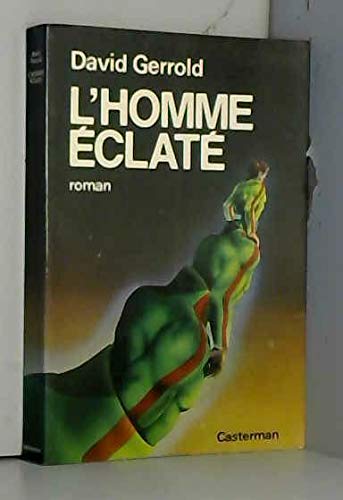 L'homme eclate : roman 9782203227101