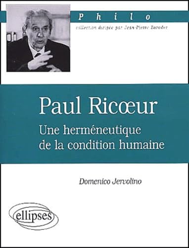 Paul Ricoeur, une herméneutique de la condition humaine 9782729809256