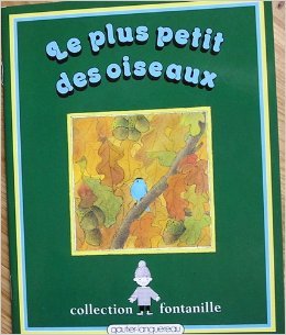 Le Plus Petit des oiseaux 9782217080037