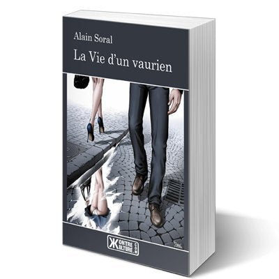 La vie d'Un Vaurien de Alain Soral (2012) Broché 9782953988017