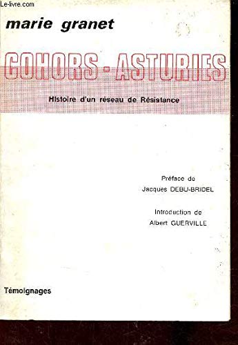 Cohors-Asturies : Histoire d'un réseau de résistance, 1942-1944