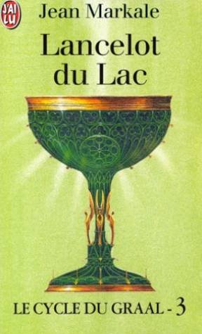Le Cycle du Graal,tome 3, Lancelot du Lac 9782290047446
