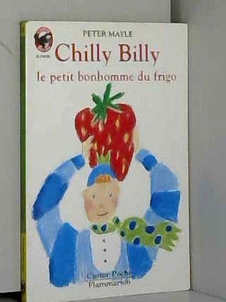 Chilly billy, le petit bonhomme du frigo 9782081618329