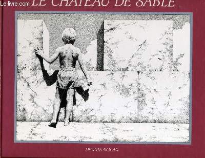 Chateau de sable - texte et illustrations de dennis nolan (Le) 9782081607897